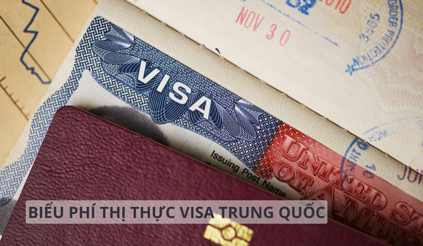 Biểu phí thị thực xin visa Trung Quốc công bố của đại sứ quán