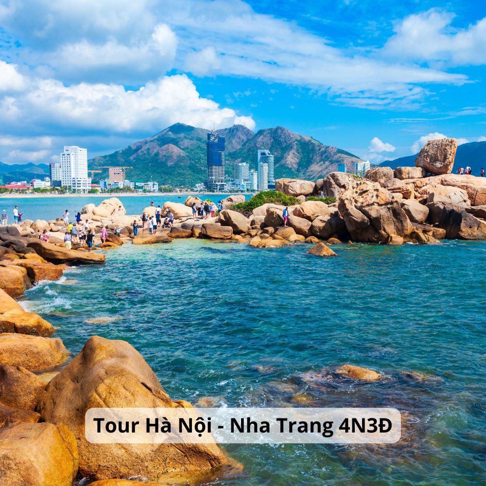 TOUR HÀ NỘI - NHA TRANG 4 ngày 3 đêm (2023)