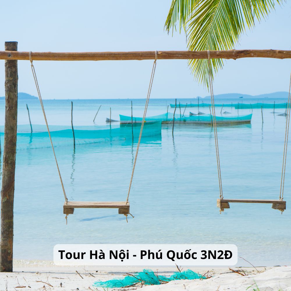 TOUR HÀ NỘI – PHÚ QUỐC (3N2Đ)